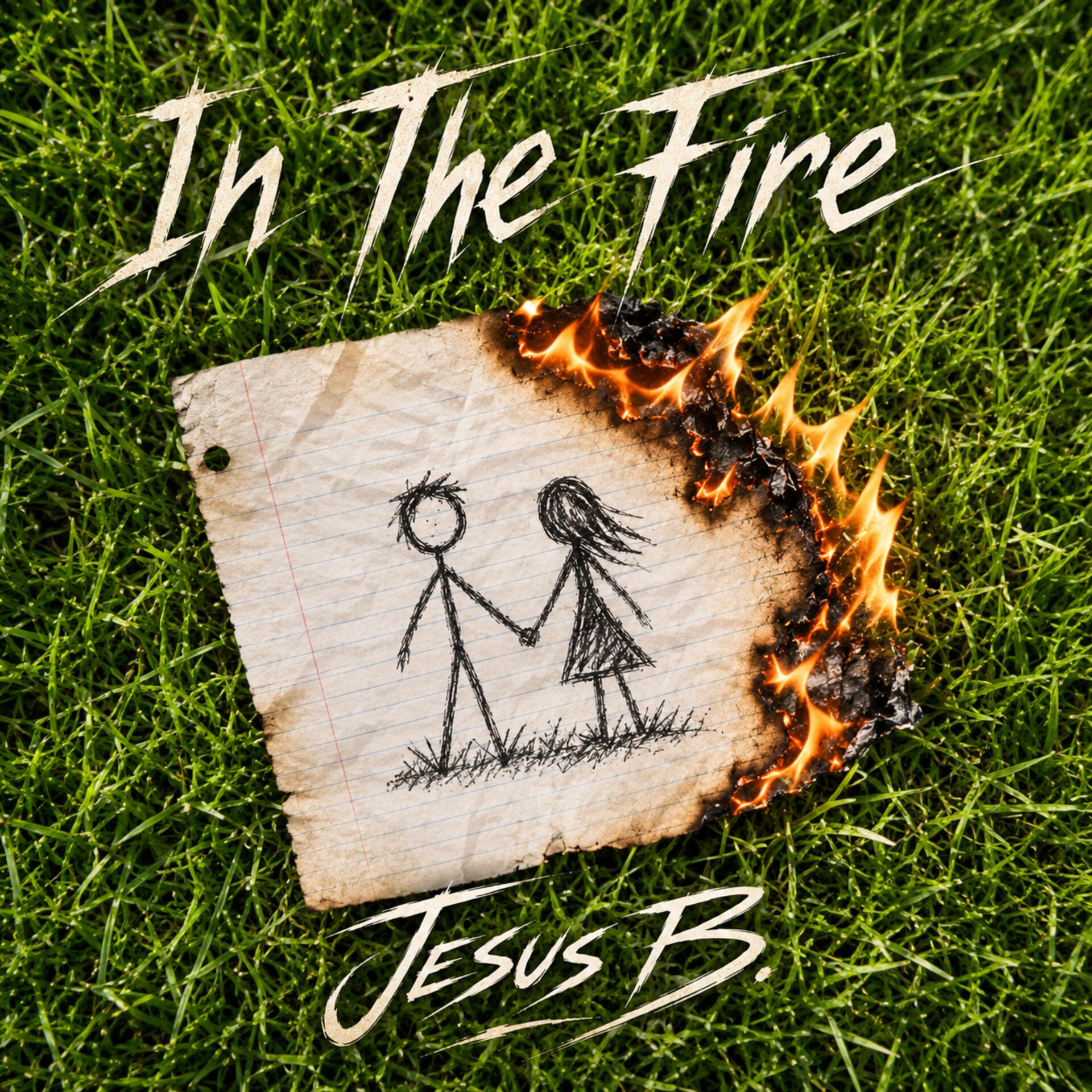 IN THE FIRE COVER ART The cover art for Jesus B’s upcoming single “In The Fire"